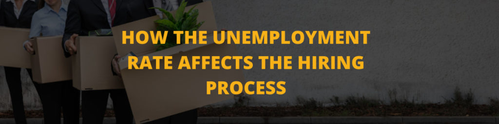 how unemployment rate hiring process hireclick